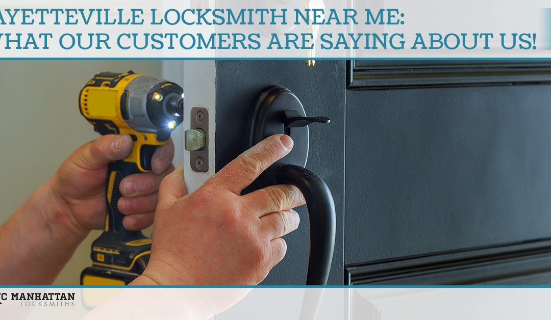 Fayetteville Locksmith Near Me What Our Customers Are Saying about Us 5bf42e52f369d