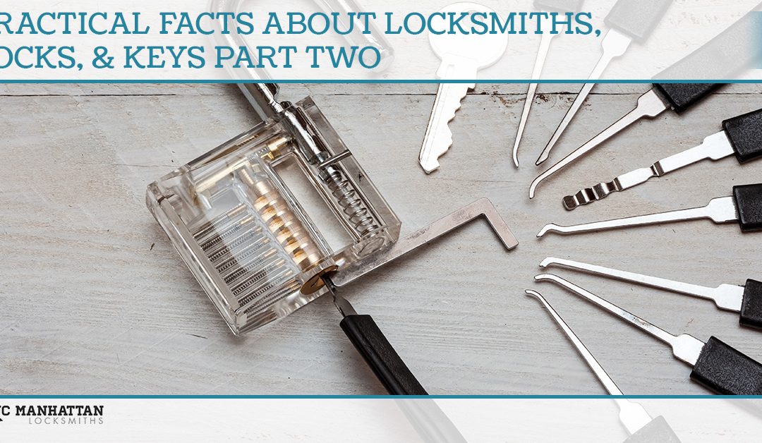 Practical Facts About Locksmiths, Locks, & Keys Part Two
